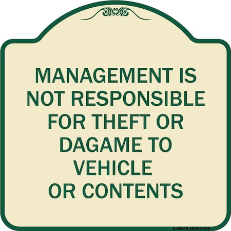 Signmission Management Is Not Responsible for Theft or Damage to Vehicles or Contents Alum, 18" H, TG-1818-23878 A-DES-TG-1818-23878